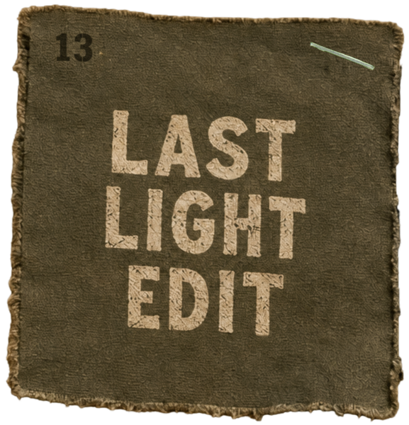 Last Light Edit
